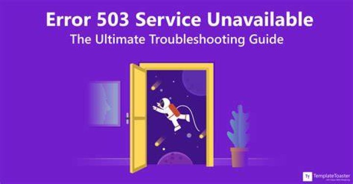 503 Service Unavailable: Troubleshooting and Resolving Website Errors