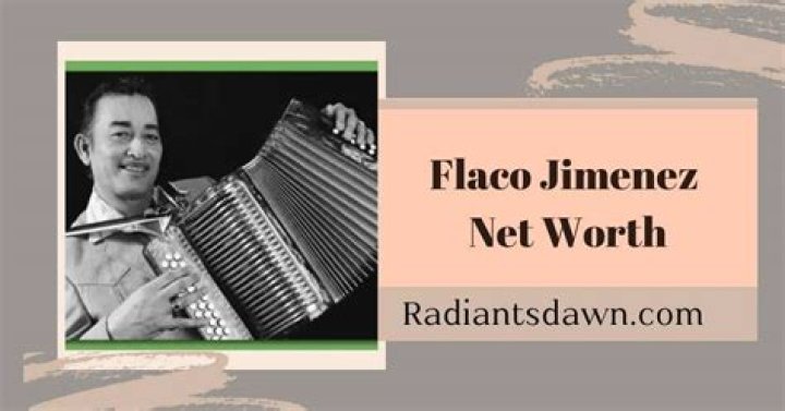 Flaco Jiménez Net Worth