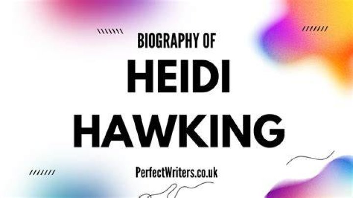 Heidi Hawking Net Worth