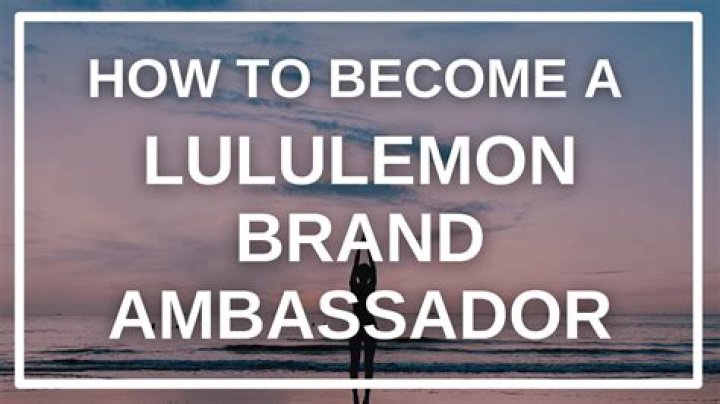 How to become a lululemon ambassador
