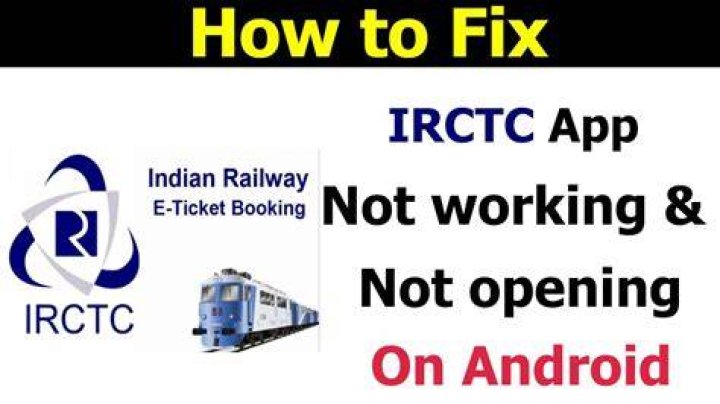 How to Fix IRCTC App Not Working Issue? - SarkariResult