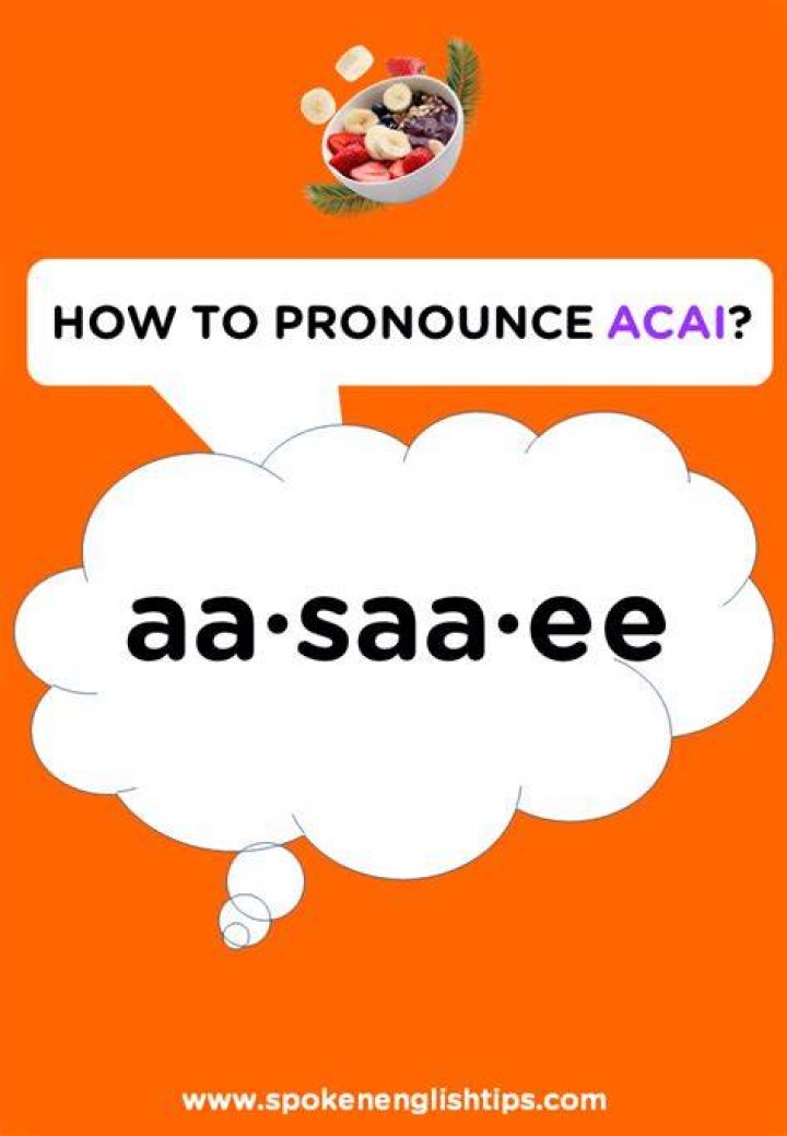 How to pronounce acai