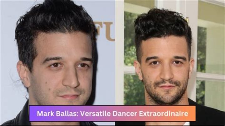 Mark Ballas: The Versatile Dancer and Choreographer